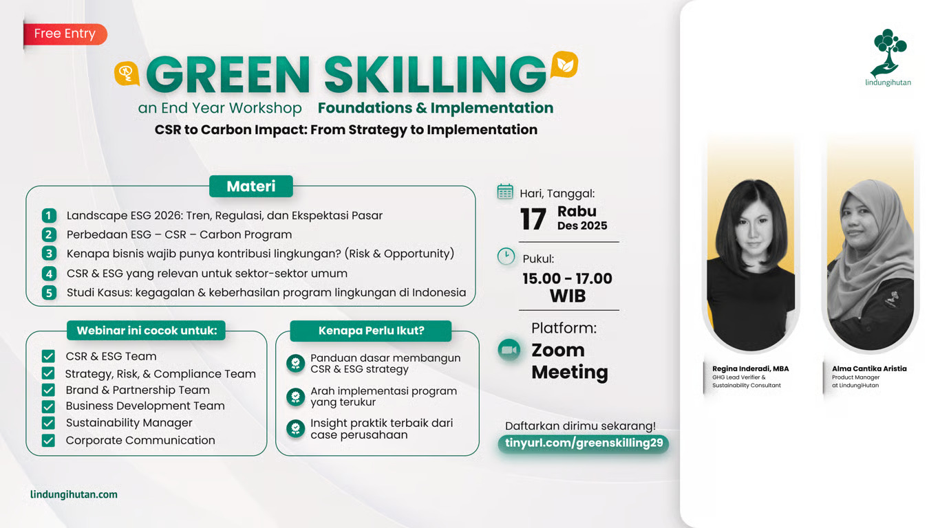 LindungiHutan Gelar Green Skilling Series, Program Akhir Tahun untuk Bantu Perusahaan Bangun Program ESGCSR yang Terukur dan Relevan Bisnis